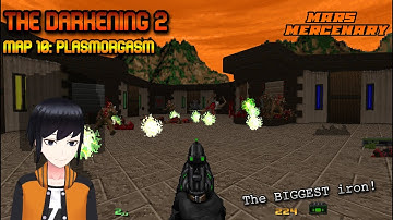 Doom 2 | The Darkening 2 + Mars Mercenary v1.1 | Map 10: Plasmorgasm