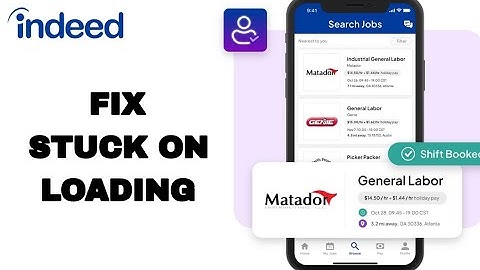 How To Fix And Solve Stuck On Loading On Indeed App | Easy Fix