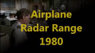 Airplane The Radar Range Part