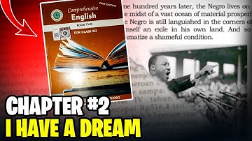 I have a Dream by Jr Martin Luther king chapter 2 class 12 new English book Second Year English book