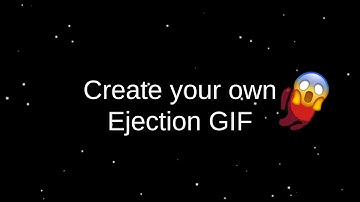 How to create an Among Us ejection GIF animation