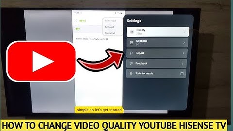 How To Change Youtube Video Quality Hisense Android Tv