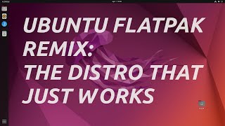 Ubuntu Flatpak Do We Really Need Another Ubuntu Based Distro?