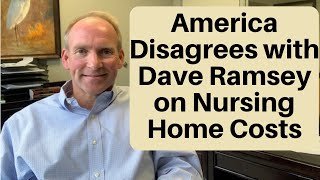 America Disagrees with Dave Ramsey on Nursing Home Expenses