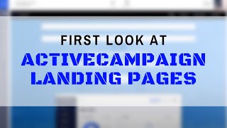 Expert First Look: ActiveCampaign Landing Pages Activecampaign Landing Pages First Look
