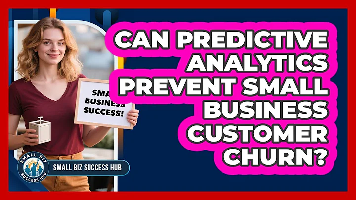 Can Predictive Analytics Prevent Small Business Customer Churn? - Small Biz Success Hub