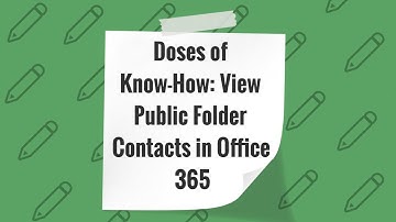 Dose of Know-How: Add public folder contacts to Outlook on 365