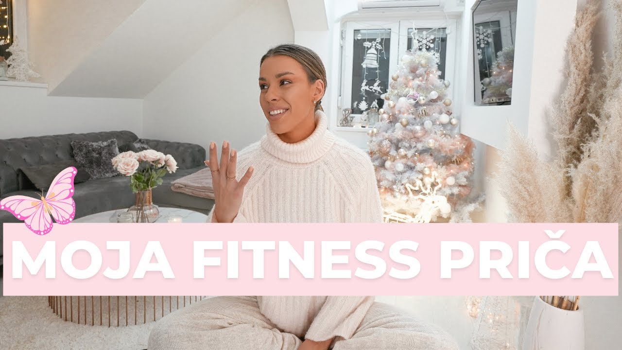 MOJA FITNESS PRIČA - Od početka do danas 🦋