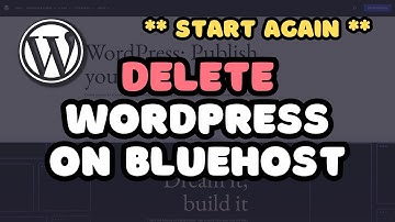 How to DELETE a WordPress Website on Bluehost Hosting