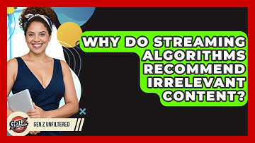 Why Do Streaming Algorithms Recommend Irrelevant Content? - Gen Z Unfiltered