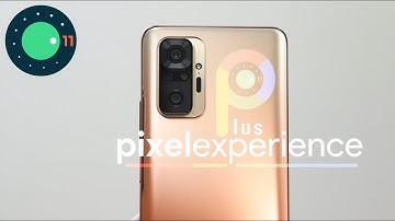 PixelExperience Plus Edition Official On Redmi Note 10 Pro! OVERVIEW [24/04/2021 Build]