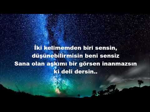 BİLAL SONSES - İKİ KELİMEMDEN BİRİ SENSİN SÖZLERİ(LYRİCS)