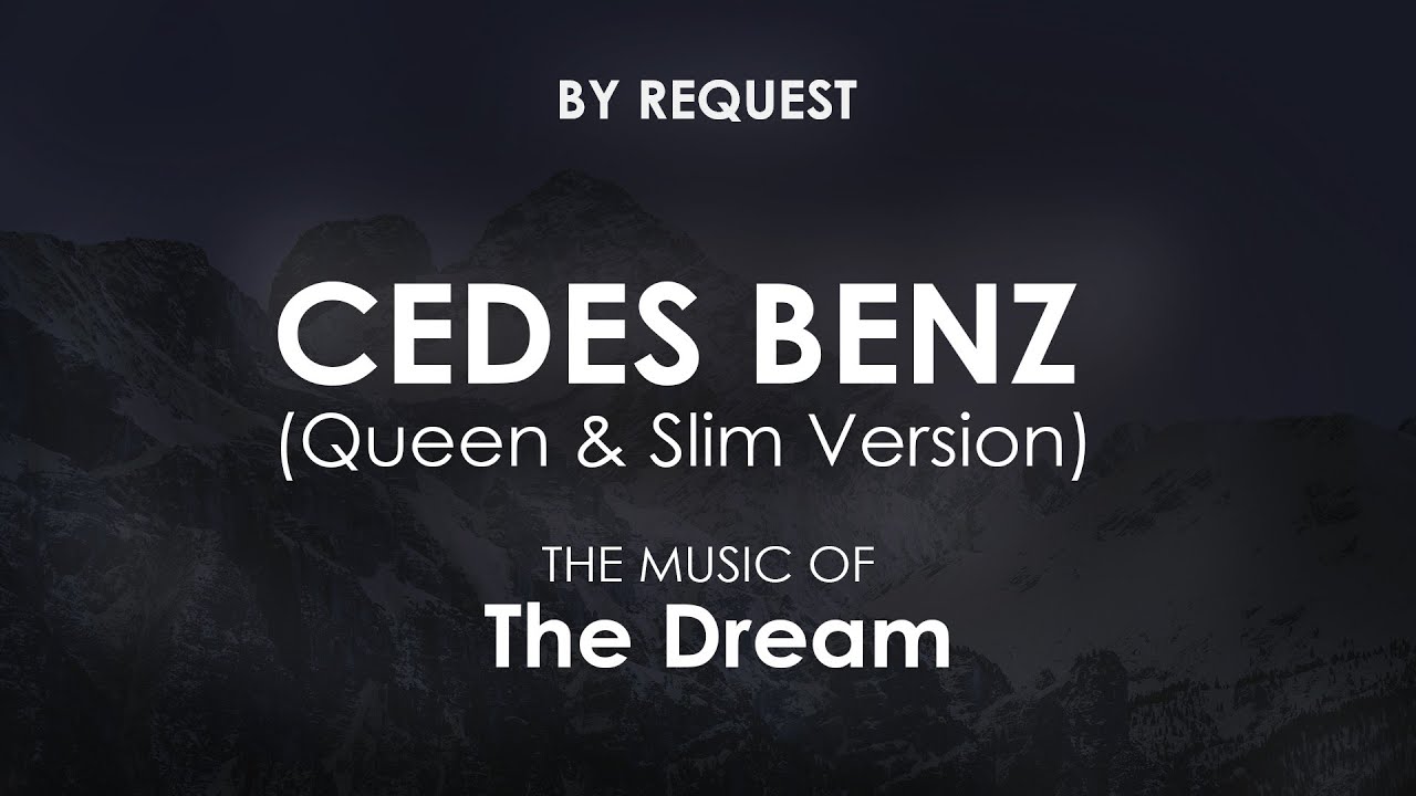 Cedes Benz (Queen & Slim Version) - song and lyrics by The-Dream