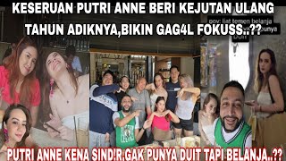 PUTRI ANNE KENA SINDIR,GA PUNYA DUIT TAPI BELANJA..?? | KESERUAN PUTRI ANNE BERI KEJUTAN KE ADIKNYA