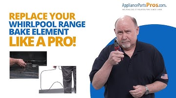 How To Replace A Whirlpool Range Bake Element