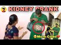 Kidney prank on mom  mom cried  prankster surya 