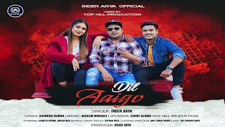 dill aai go | inder arya | ft Akash Negi Bunty &  Shweta Verma | kumauni song | 2021