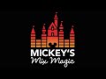 Mickey&#39;s Mix Magic 2019 Soundtrack - Disneyland Resort