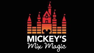 Mickey's Mix Magic 2019 Soundtrack  Disneyland Resort