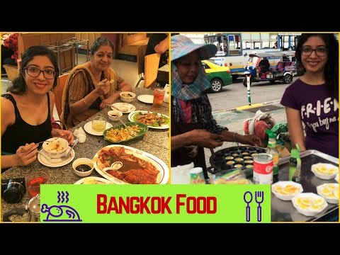 Bangkok Street Food + Restaurants + Fruits & Flower Market | Eating Out with IndianFoodies