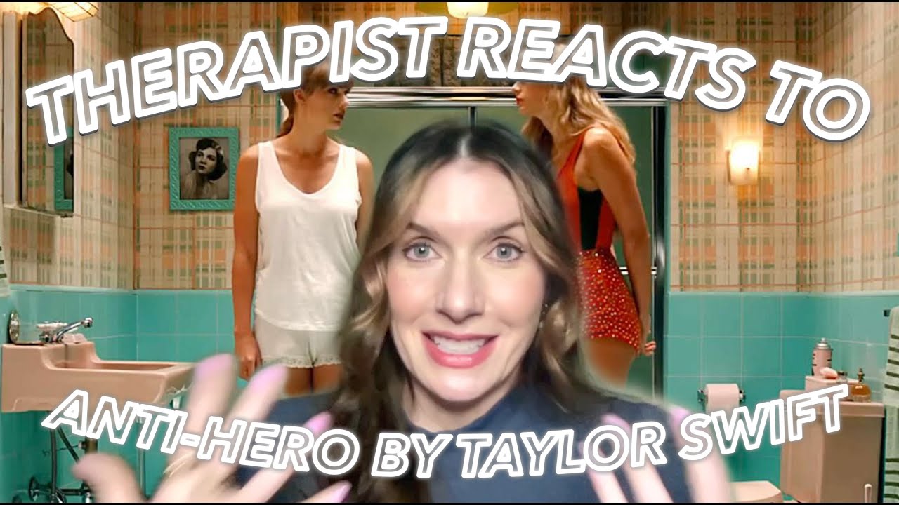 Therapist Reacts To: Anti-Hero by Taylor Swift!