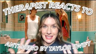 Therapist Reacts To Antihero By Taylor Swift