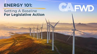 Energy 101: Setting A Baseline For Legislative Action