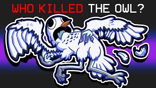 Who Killed the THE OWL MONSTER?!? (99 Nights In The Forest)