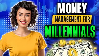Money Management for Millennials: Tips and Tricks