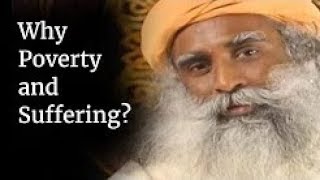 Why Poverty and Suffering? | Sadhguru