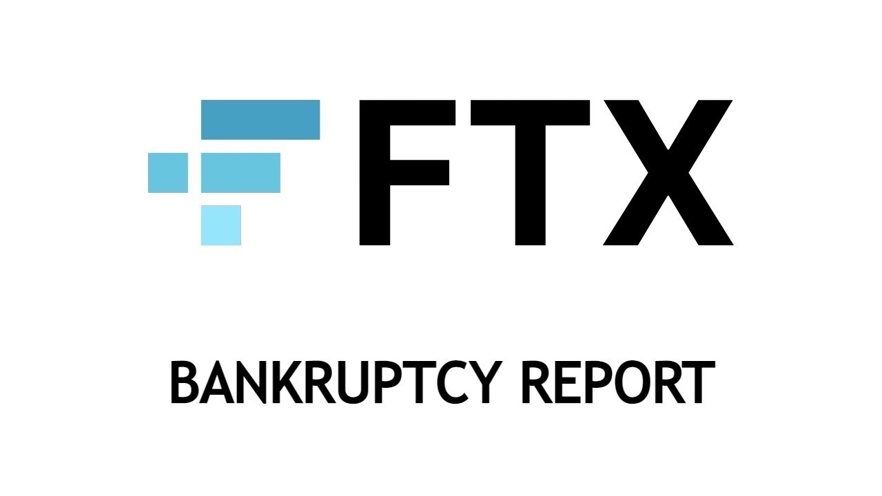 FTX Bankruptcy Report? Chapter 11 Overview