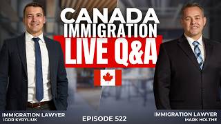 Canada Immigration Live Q&a - Episode 522