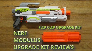 [REVIEW] Nerf Modulus Kits: Flip Clip Upgrade Kit - Unboxing, Review, and Flipping Firing Test