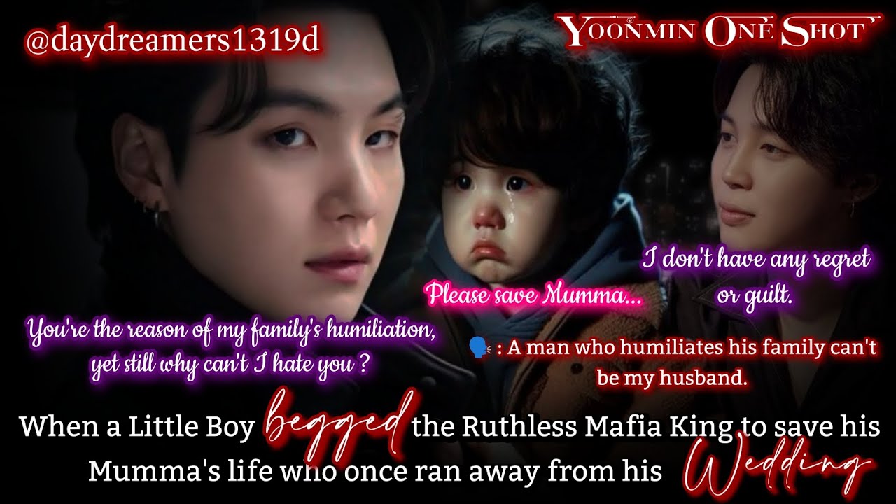 When a Little boy begged the Ruthless Mafia King to save his Mumma's life [Yoonmin One Shot]