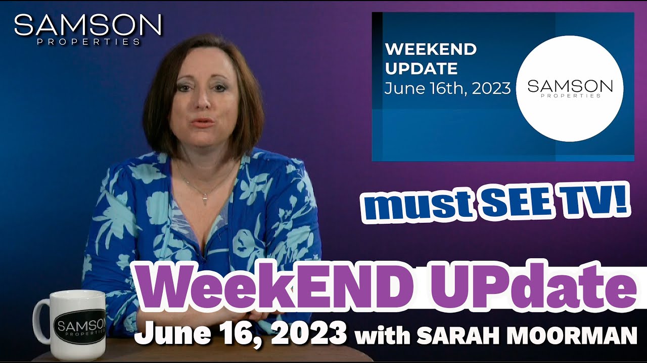 Samson Properties WeekEND UPdate "Vacation, All I Ever Wanted" Edition