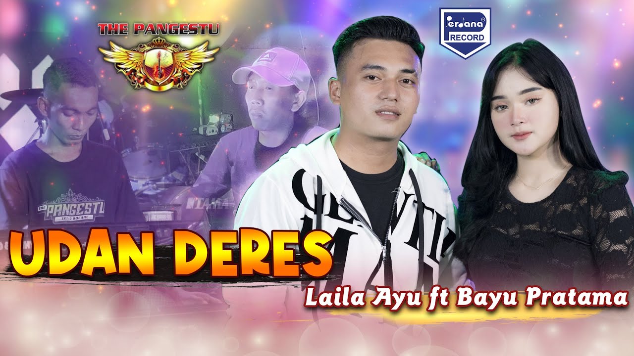 Udan Deres -  Laila Ayu Feat Bayu Pratama - The Pangestu (Official Live Performance)