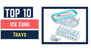 10 Best Ice Cube Trays (Buying Guide) 2022 Wealth
