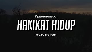 Hakikat Hidup - Ceramah Ustadz Abdul Somad Lc.,MA