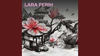 Lara perih