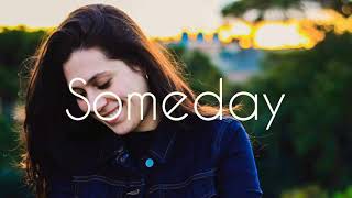 Miles Away & ft. David Shane - Someday (Lyrics)