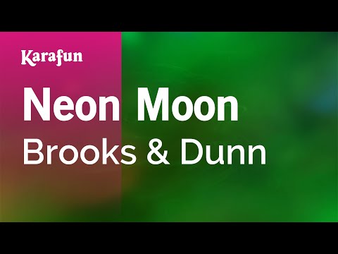 Karaoke Neon Moon - Brooks & Dunn *