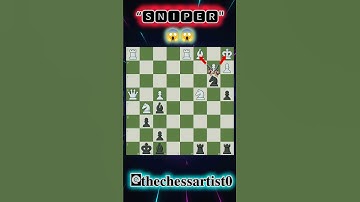 "SNIPER MOVE 😱 | Chess Tactics That Shocked Everyone! | #chessshorts #sniperchess"