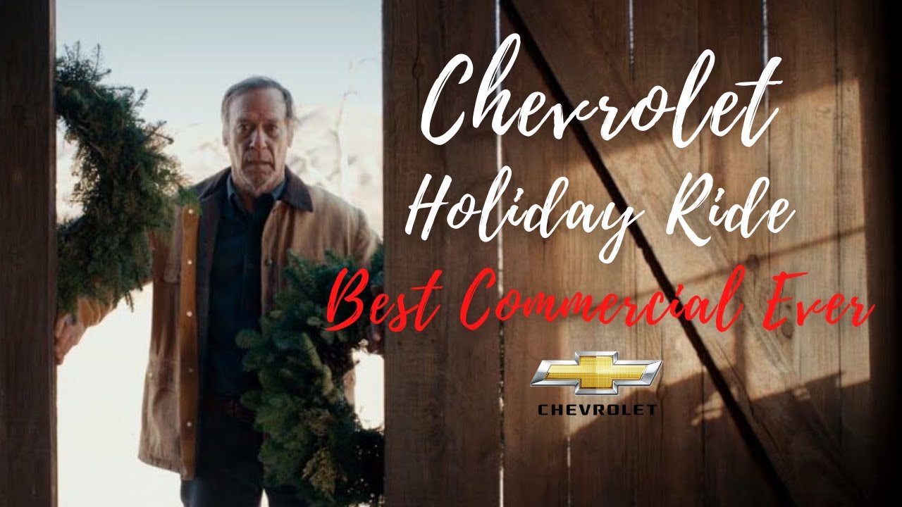 Chevrolet Holiday Ride Best Commercial Ever Very Emotional... YouTube