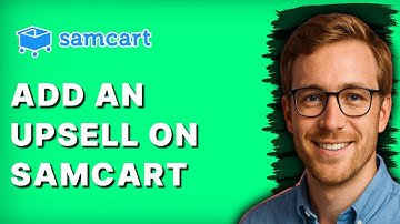 How to Add an Upsell on Samcart [2025 Guide]