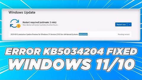 Fix Update KB5034204 Not Installing On Windows 11 (Version 23H2/22H2)