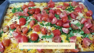 Easy Step By Step Spicy Southwest Mexican Chicken and Rice Casserole