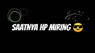 SAATNYA HP MIRING