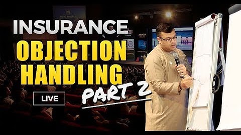 Insurance Objection Handling [Part 2] | Objection Handling Training Live | Dr Sanjay Tolani