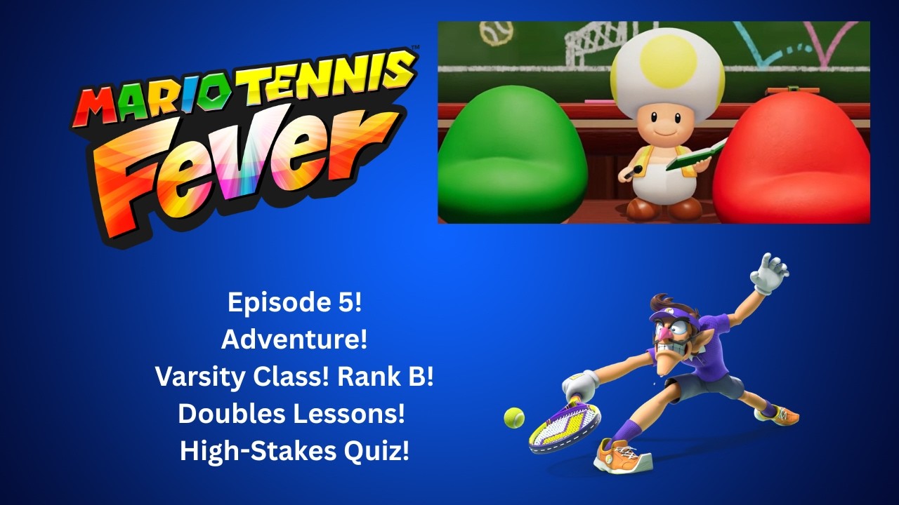 Теннисная лихорадка Марио! Приключения! Высший класс! Рейтинг B! Уроки парной игры! Викторина с в...