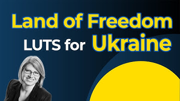 Freedom LUTs for Ukraine, Luminar Neo, AI and Photoshop